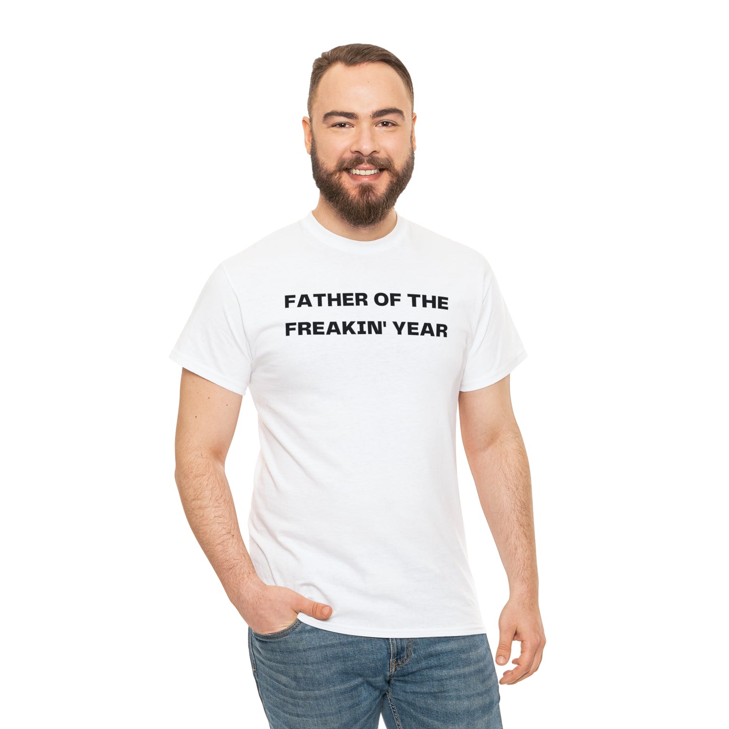 FATHER OF THE FREAKIN' YEAR Heavy Cotton Tee