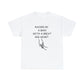 RAISED BY A GREAT MAN - FOR DAD OR LIKE A DAD Heavy Cotton Tee